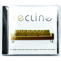 Recline PRE-OWNED CD: DISC LIKE NEW