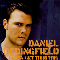 Daniel Bedingfield - Gotta Get Thru This PRE-OWNED CD: DISC EXCELLENT