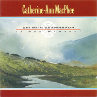 Catherine-Ann MacPhee, Chi Mi'n Geamhradh- I See Winter PRE-OWNED CD: DISC EXCELLENT