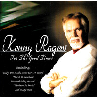 Kenny Rogers - For The Good Times PRE-OWNED CD: DISC EXCELLENT