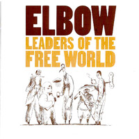 Elbow - Leaders Of The Free World PRE-OWNED CD: DISC EXCELLENT