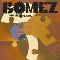Gomez - How We Operate PRE-OWNED CD: DISC EXCELLENT