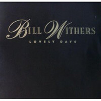 Bill Withers - Lovely Days PRE-OWNED CD: DISC EXCELLENT