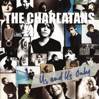 The Charlatans - Us And Us Only PRE-OWNED CD: DISC EXCELLENT