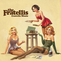 The Fratellis - Costello Music PRE-OWNED CD: DISC EXCELLENT