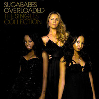 Sugababes Overloaded The Singles Collection PRE-OWNED CD: DISC EXCELLENT