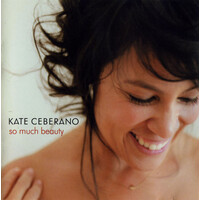 Kate Ceberano - So Much Beauty PRE-OWNED CD: DISC EXCELLENT