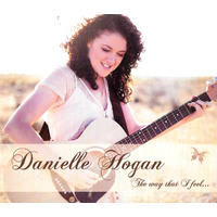 Danielle Hogan - The way that feel... PRE-OWNED CD: DISC EXCELLENT