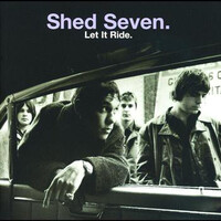 Shed Seven - Let It Ride PRE-OWNED CD: DISC EXCELLENT