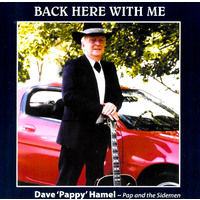 Dave 'Pappy' Hamel - Back Here With Me PRE-OWNED CD: DISC EXCELLENT