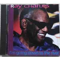 Ray Charles - I'm Going Down To The River PRE-OWNED CD: DISC EXCELLENT