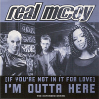 Real McCoy - (If You're Not In It For Love) I'm Outta Here (The Extended Mixes) PRE-OWNED CD: DISC EXCELLENT