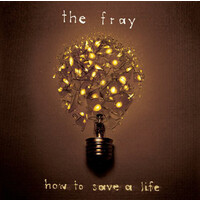 The Fray - How To Save A Life PRE-OWNED CD: DISC EXCELLENT