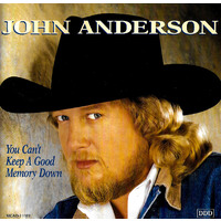 John Anderson - You Can't Keep A Good Memory Down PRE-OWNED CD: DISC EXCELLENT