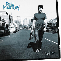 Pete Murray - Feeler PRE-OWNED CD: DISC EXCELLENT