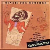 MINNIE THE MOOCHER Best Of Cab Calloway PRE-OWNED CD: DISC EXCELLENT
