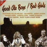 Good Ole Boys / Bad Girls (Willie Nelson, Kenny Rogers Jim Reeves etc PRE-OWNED CD: DISC EXCELLENT