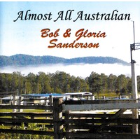 Bob & Gloria Sanderson - Almost All Australia PRE-OWNED CD: DISC EXCELLENT