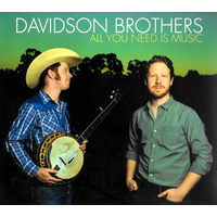 Davidson Brothers - All You Need Is Music PRE-OWNED CD: DISC EXCELLENT