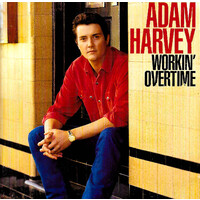 Adam Harvey - Workin' Overtime PRE-OWNED CD: DISC EXCELLENT