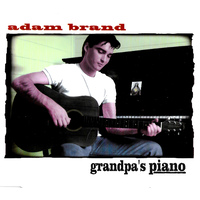 Adam Brand - Grandpa's Piano PRE-OWNED CD: DISC EXCELLENT
