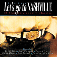 Let's Go To Nashville 25 Legendary Country Classics PRE-OWNED CD: DISC EXCELLENT