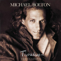 Michael Bolton - Timeless (The Classics) PRE-OWNED CD: DISC EXCELLENT
