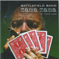 Battlefield Band - Zama Zama (Try Your Luck) PRE-OWNED CD: DISC EXCELLENT