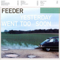 Feeder - Yesterday Went Too Soon PRE-OWNED CD: DISC EXCELLENT