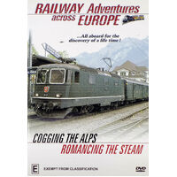 Railway Adventures Across Europe : Cogging the Alps DVD