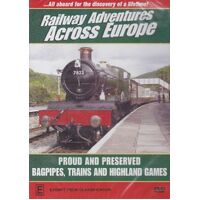 RAILWAY ADVENTURES ACROSS EUROPE PROUD AND PRESERVED BAGPIPES TRAINS DVD
