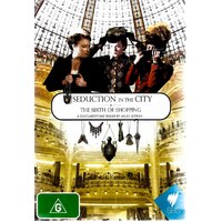 SEDUCTION IN THE CITY: THE BIRTH OF SHOPPING DVD