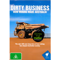 DIRTY BUSNIESS: HOW MINING MADE AUSTRALIA - Rare DVD Aus Stock New Region ALL