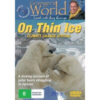 ON THIN ICE: CLIMATE CHANGE SPECIAL GREG GRAINGER ALL REGION