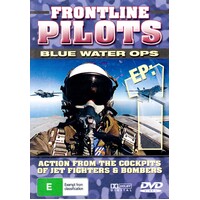 Frontline Pilots Blue Water Ops Ep: 1 - Action From The Cockpits of Jet Fighters & Bombers DVD