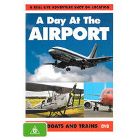 A DAY AT THE AIRPORT: A REAL LIFE ADVENTURE SHOT ON LOCATION DVD