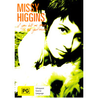 Missy Higgins If You Tell Me Yours, I'll Tell You Mine DVD Preowned: Disc Excellent
