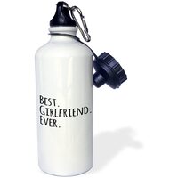 Best Girlfriend Ever-fun romantic love dating gifts for her anniversary or Valentine Sports eco-friendly Water Bottle, 620ml (21oz), White 3dRose