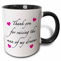 Thank You for Raising The Man of My Dreams Pink - Two Tone Mug, 325 ml (11oz), Black/White -3dRose