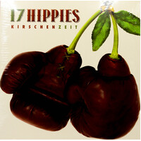 17 Hippies ‎– Kirschenzeit Vinyl Record New Music Album