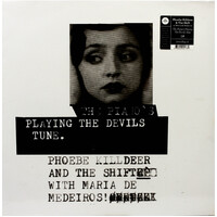 Phoebe Killdeer & The Shift, Maria De Medeiros -Piano'S Playing The Devils Tune Vinyl Record