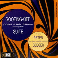 Pete Seeger ‎– Goofing Off Suite Vinyl Record New Music Album