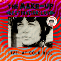 The Make-Up - Destination: Love Live! At Cold Rice Vinyl Recordsic New Sealed