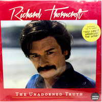Richard Thorncroft ‎– The Unadorned Truth VINYL RECORD PRE-OWNED ALBUM: LIKE NEW