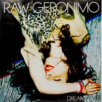 Raw Geronimo - Dream Fever VINYL RECORD PRE-OWNED ALBUM: LIKE NEW
