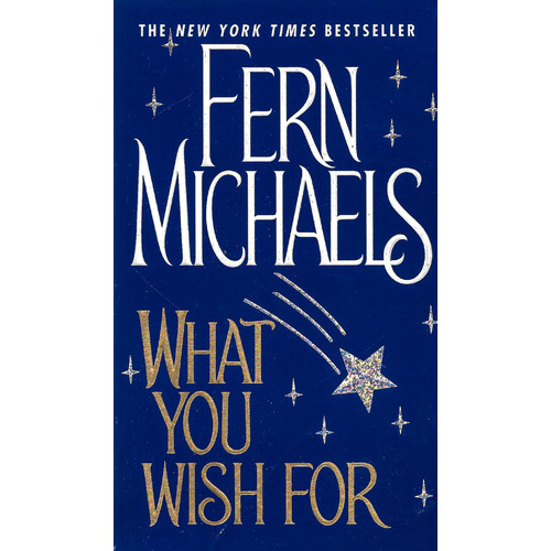 What You Wish For Fern Michaels Paperback Book