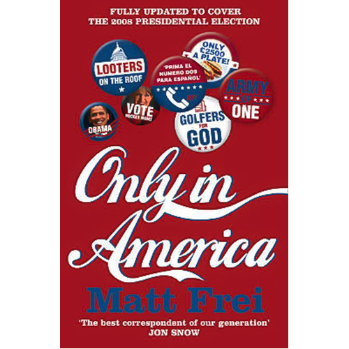 Only in America -Matt Frei Book
