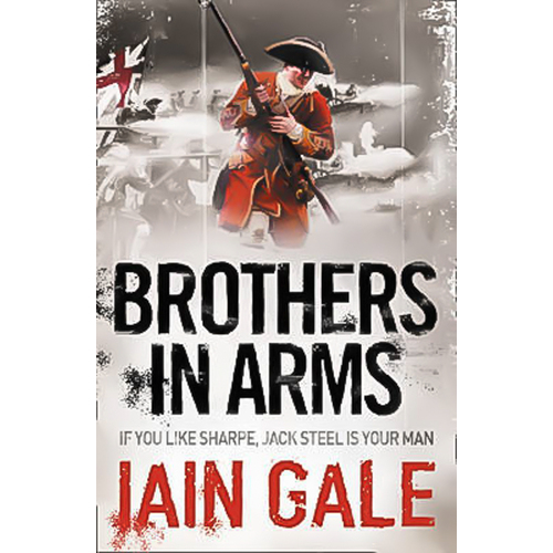 Brothers in Arms (Jack Steel) -Iain Gale Book