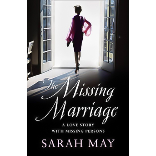 The Missing Marriage -Sarah May Book