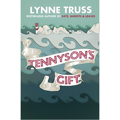 Tennyson&#39;s Gift -Lynne Truss Novel Book